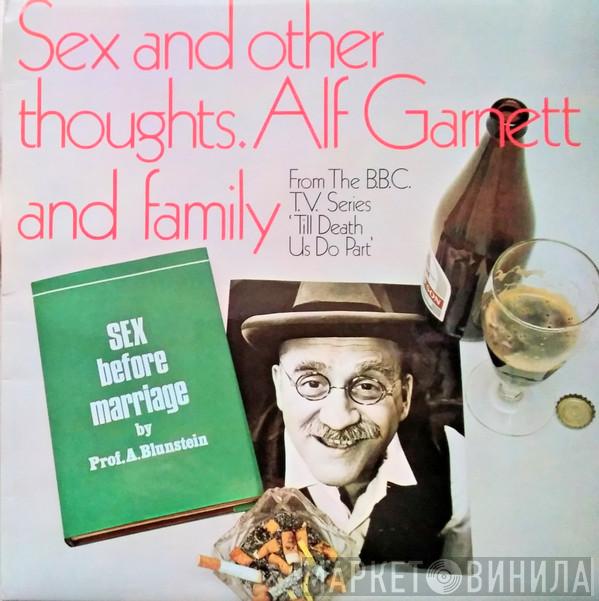 Warren Mitchell, Dandy Nichols, Una Stubbs, Anthony Booth - Sex & Other Thoughts. Alf Garnet And Family (From The B.B.C. Series ‘Till Death Us Do Part’)