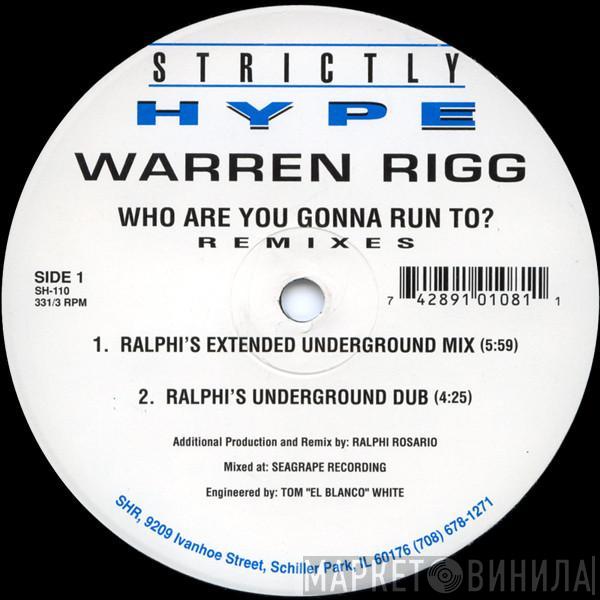 Warren Rigg - Who Are You Gonna Run To? (Remixes)