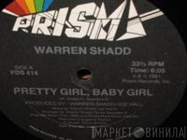 Warren Shadd - Pretty Girl, Baby Girl