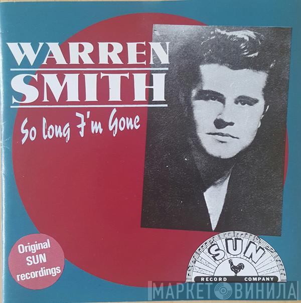 Warren Smith  - So Long I'm Gone