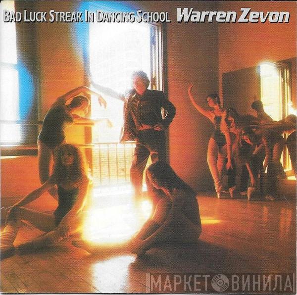 Warren Zevon - Bad Luck Streak In Dancing School