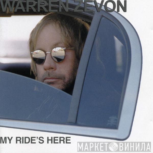 Warren Zevon - My Ride's Here