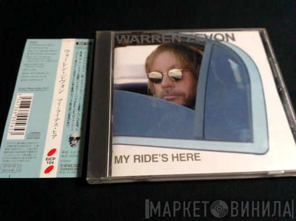  Warren Zevon  - My Ride's Here