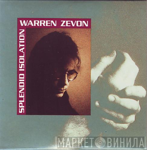 Warren Zevon - Splendid Isolation