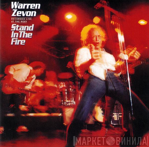 Warren Zevon - Stand In The Fire