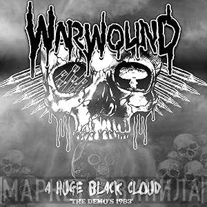 Warwound - A Huge Black Cloud (The Demos 1983)