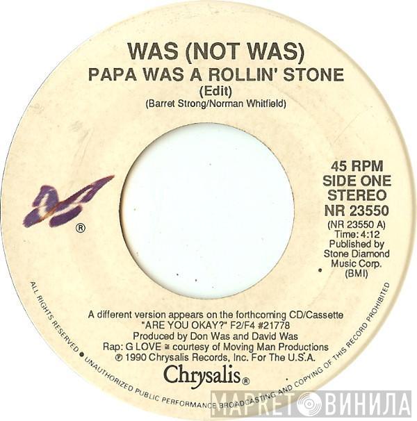  Was (Not Was)  - Papa Was A Rollin' Stone