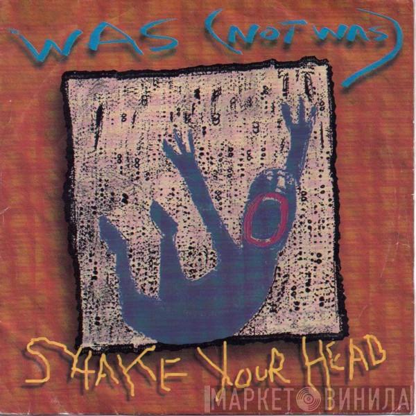 Was (Not Was) - Shake Your Head