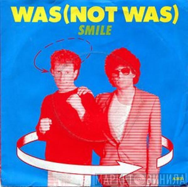 Was (Not Was) - Smile