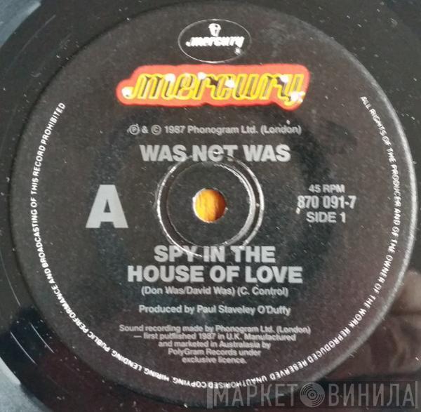  Was (Not Was)  - Spy In The House Of Love