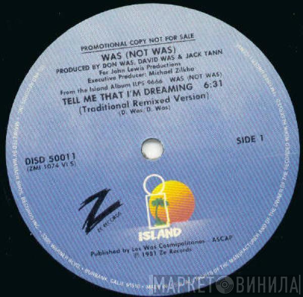 Was (Not Was) - Tell Me That I'm Dreaming / Out Come The Freaks (Dub)