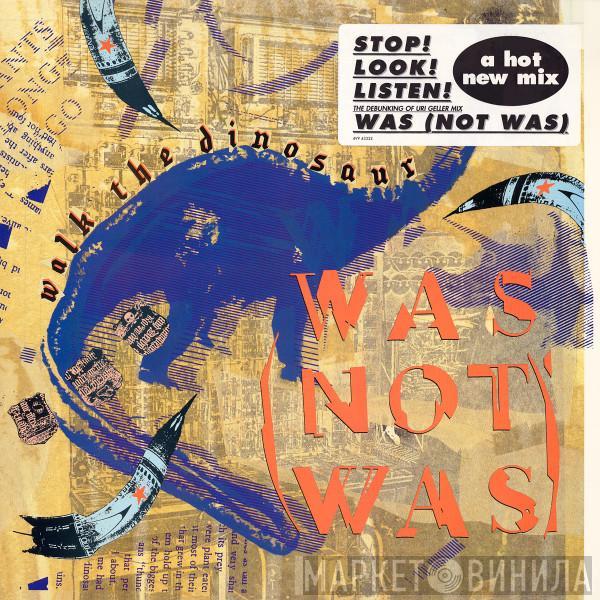  Was (Not Was)  - Walk The Dinosaur