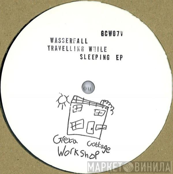 Wasserfall - Travelling While Sleeping EP