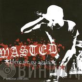 Wasted  - Here We Go Again