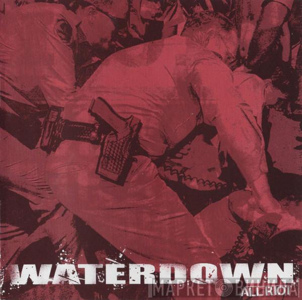 Waterdown - All Riot