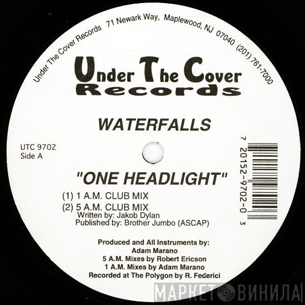 Waterfalls - One Headlight