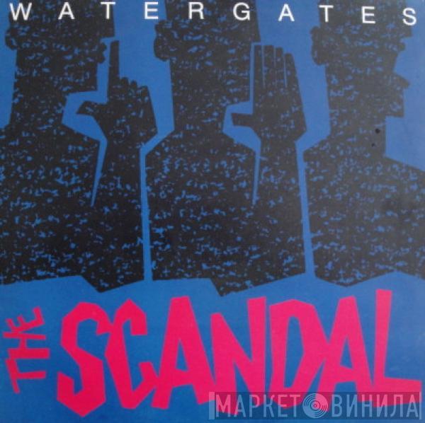 Watergates - The Scandal