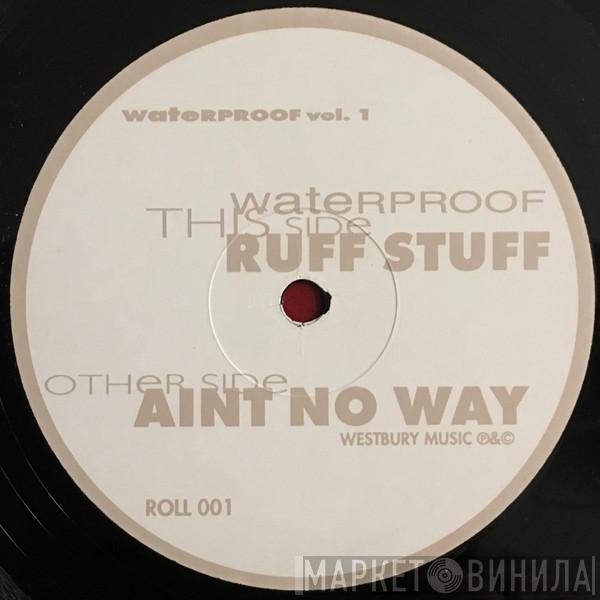 Waterproof  - Waterproof Vol. 1