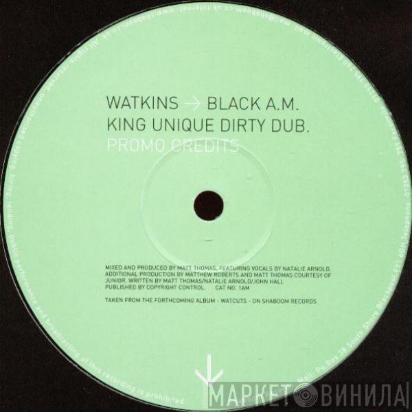 Watkins - Black A.M.