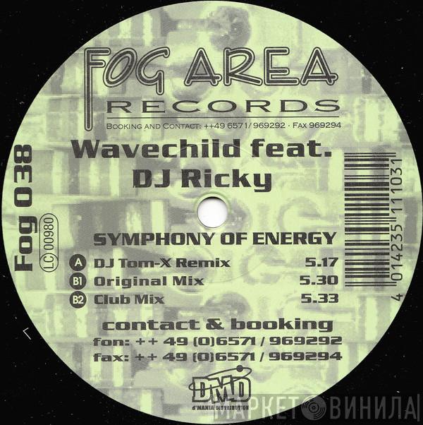 Wavechild, DJ Ricky  - Symphony Of Energy