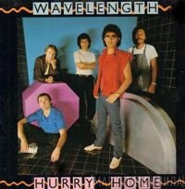 Wavelength  - Hurry Home