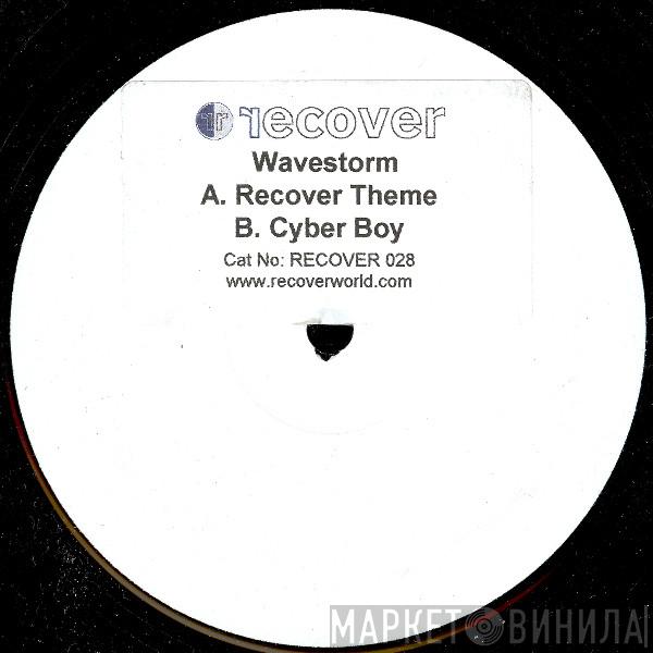 Wavestorm - Recover Theme / Cyber Boy