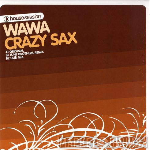 Wawa - Crazy Sax