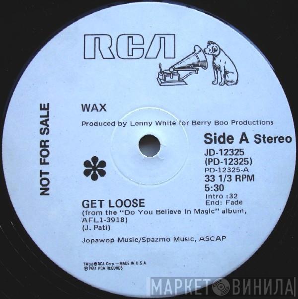  Wax   - Get Loose