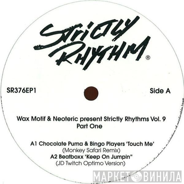 Wax Motif, Neoteric - Strictly Rhythms Vol. 9 (Part One)