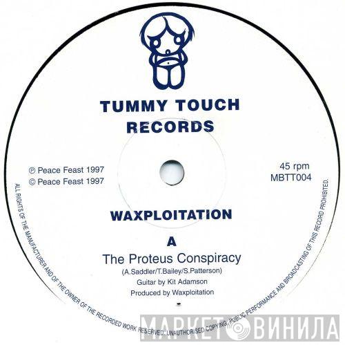 Waxploitation - The Proteus Conspiracy