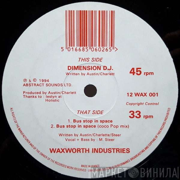 Waxworth Industries - Bus Stop In Space