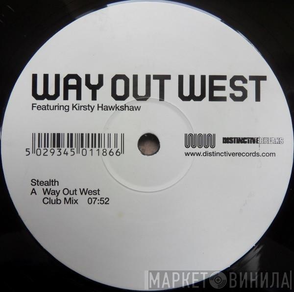 Way Out West, Kirsty Hawkshaw - Stealth