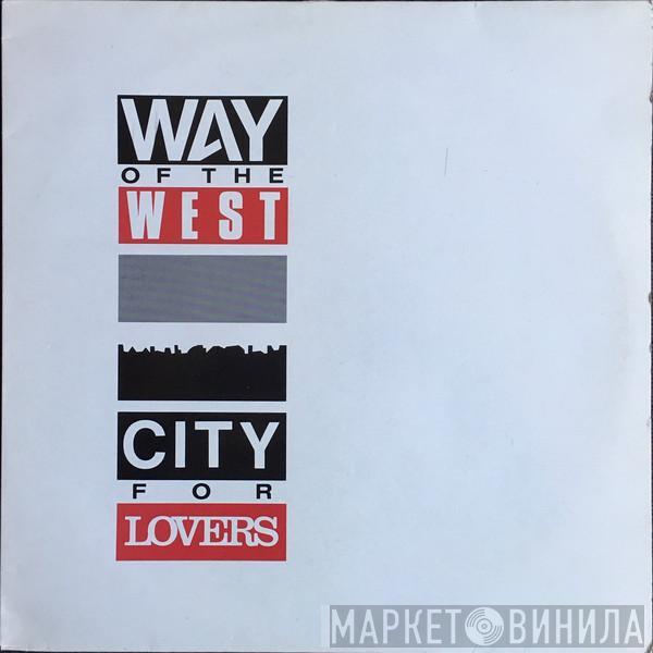 Way of the West - City For Lovers