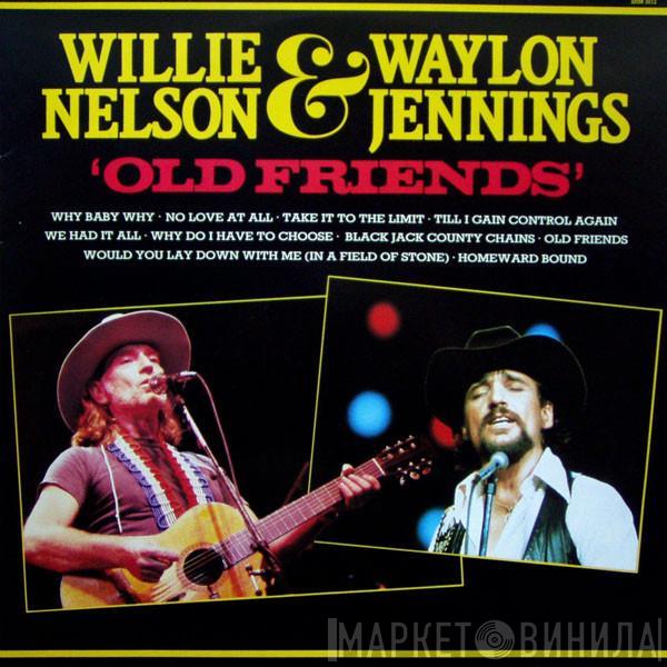 Waylon Jennings & Willie Nelson - Old Friends