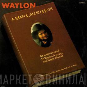 Waylon Jennings - A Man Called Hoss
