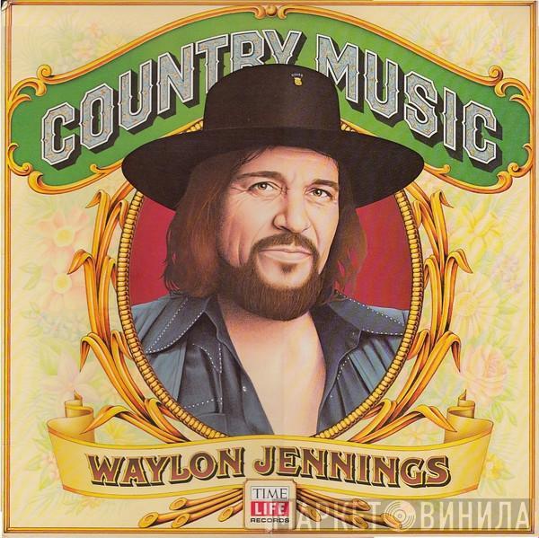 Waylon Jennings - Country Music