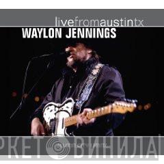 Waylon Jennings - Live From Austin TX