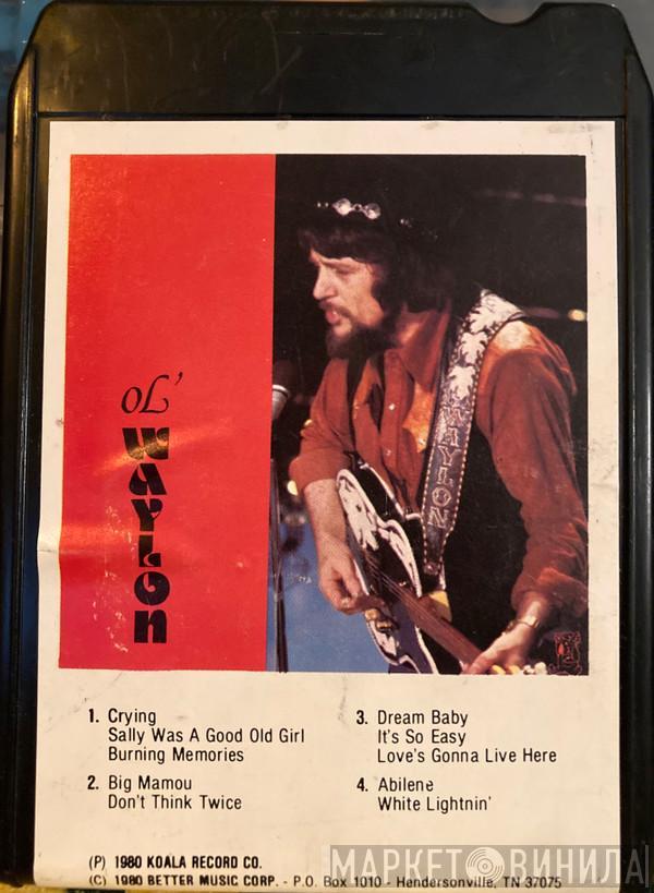  Waylon Jennings  - Ol' Waylon