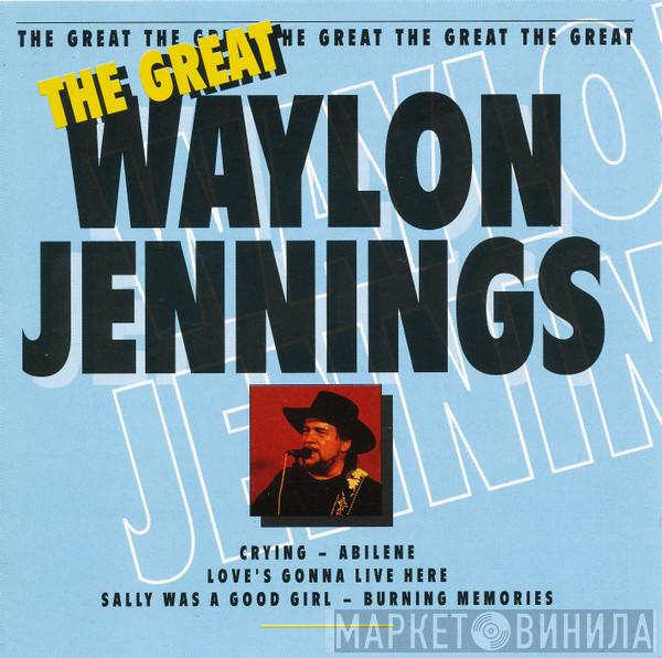 Waylon Jennings - The Great Waylon Jennings