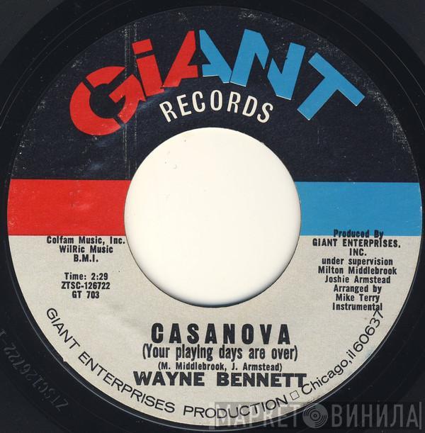 Wayne Bennett  - Casanova (Your Playing Days Are Over)