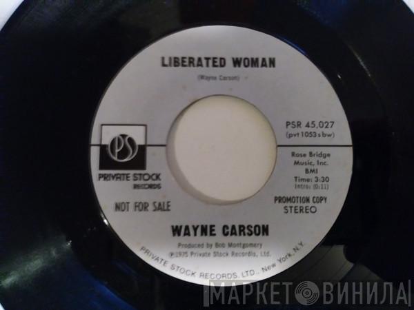 Wayne Carson - Liberated Woman