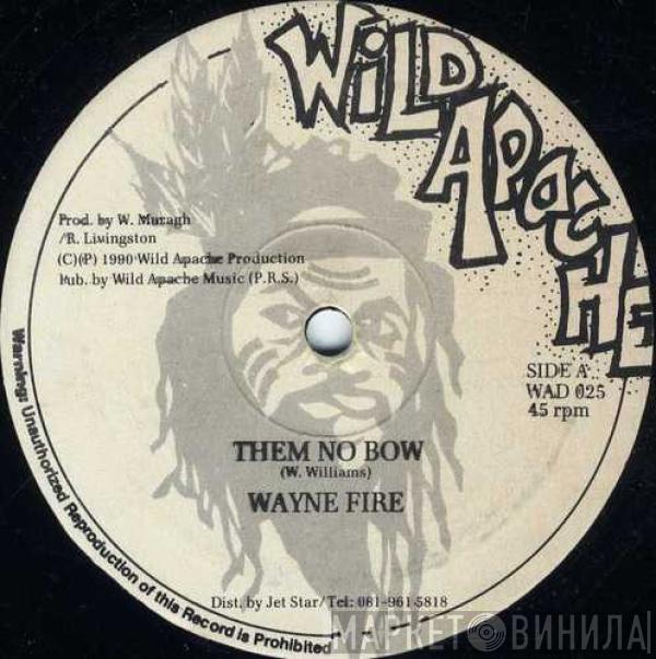 Wayne Fire, Nardo Ranks - Them No Bow / Go Back So