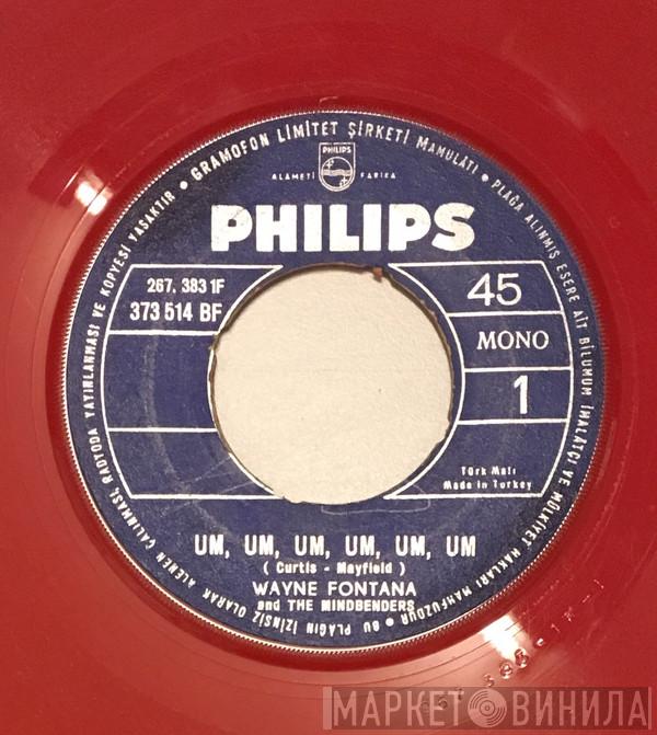  Wayne Fontana & The Mindbenders  - Um, Um, Um, Um, Um, Um