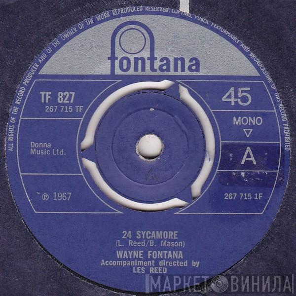 Wayne Fontana - 24 Sycamore