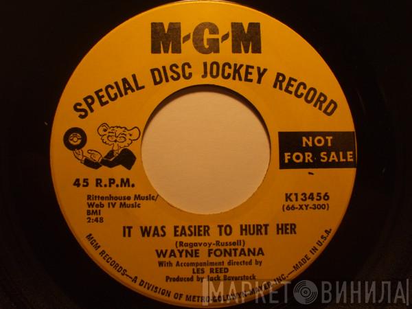 Wayne Fontana - It Was Easier To Hurt Her