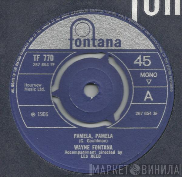 Wayne Fontana - Pamela, Pamela