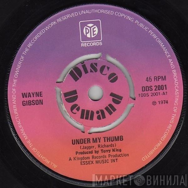 Wayne Gibson - Under My Thumb