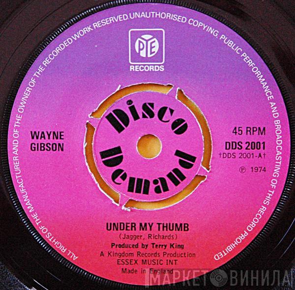 Wayne Gibson - Under My Thumb