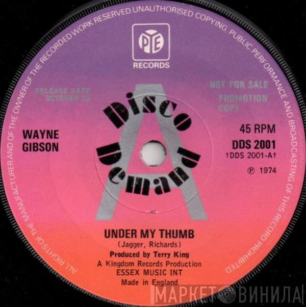 Wayne Gibson - Under My Thumb