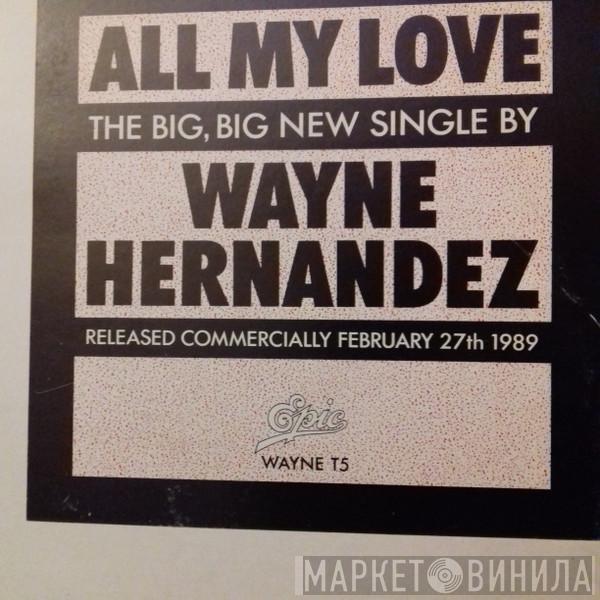 Wayne Hernandez - All My Love